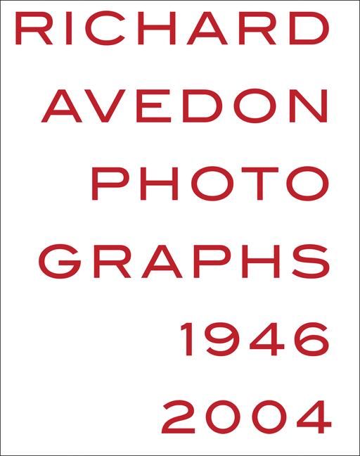 Produktbild: Richard Avedon: Photographs 1946-2004