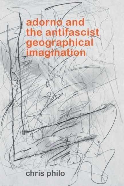 Produktbild: Adorno and the Antifascist Geographical Imagination
