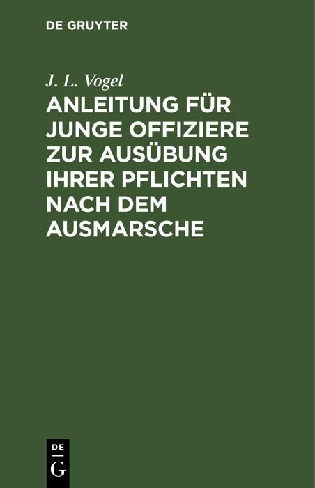 Produktbild: Anleitung f&uuml;r junge Offiziere zur Aus&uuml;bung ihrer Pflichten nach dem Ausmarsche