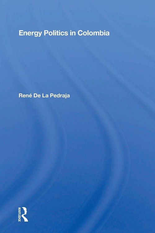 Produktbild: Energy Politics in Colombia