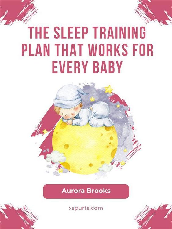 Produktbild: The Sleep Training Plan That Works for Every Baby