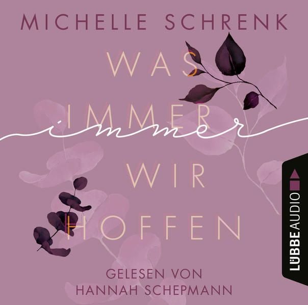 Bild vom Artikel Was immer wir hoffen vom Autor Michelle Schrenk