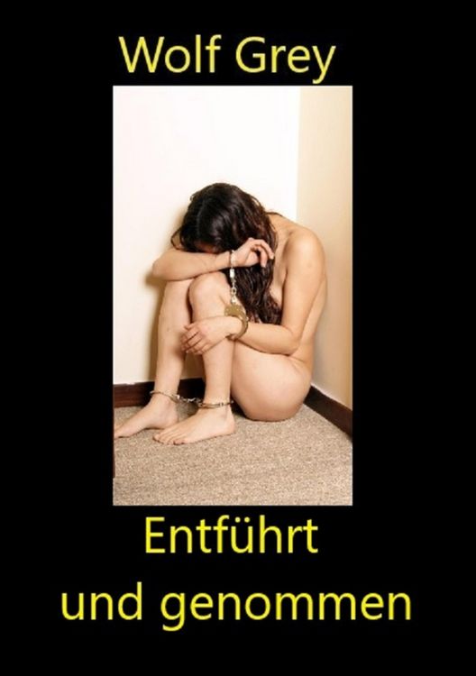 Produktbild: Entf&uuml;hrt und genommen