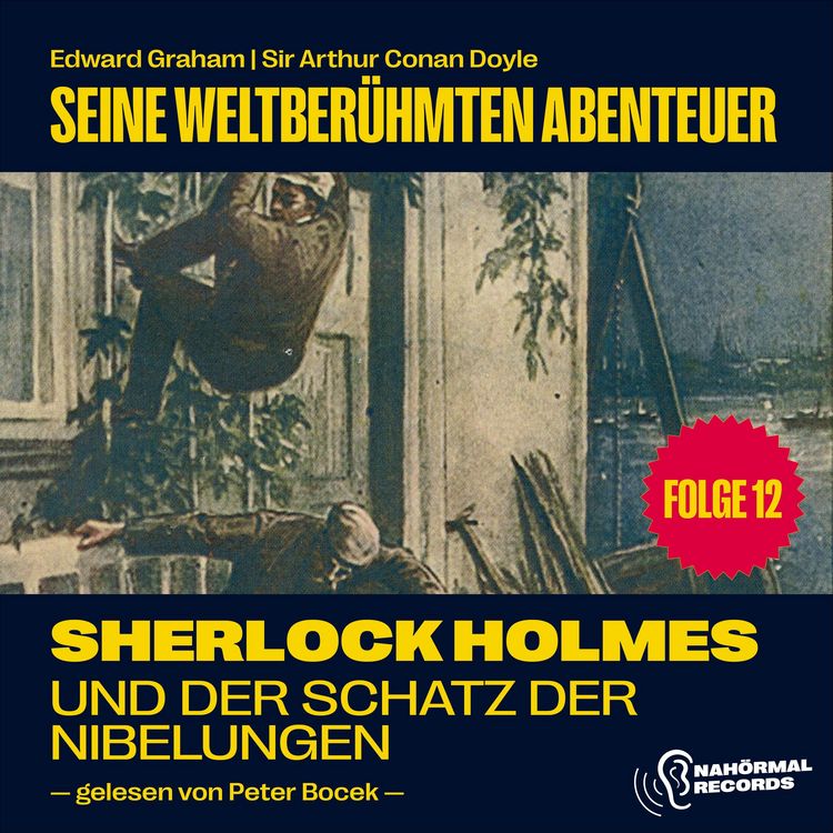 Produktbild: Sherlock Holmes und der Schatz der Nibelungen (Seine weltber&uuml;hmten Abenteuer, Folge 12)