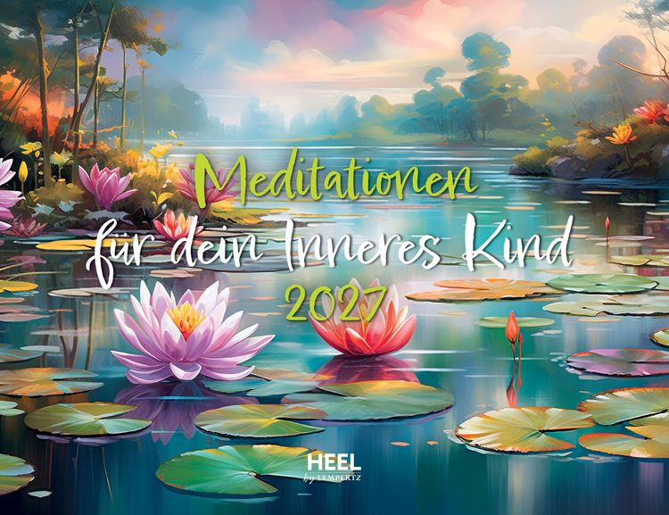 Produktbild: Meditationen f&uuml;r dein Inneres Kind Kalender 2027