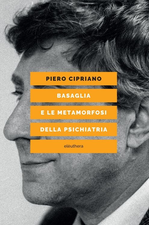 Produktbild: Basaglia E Le Metamorfosi Della Psichiatria