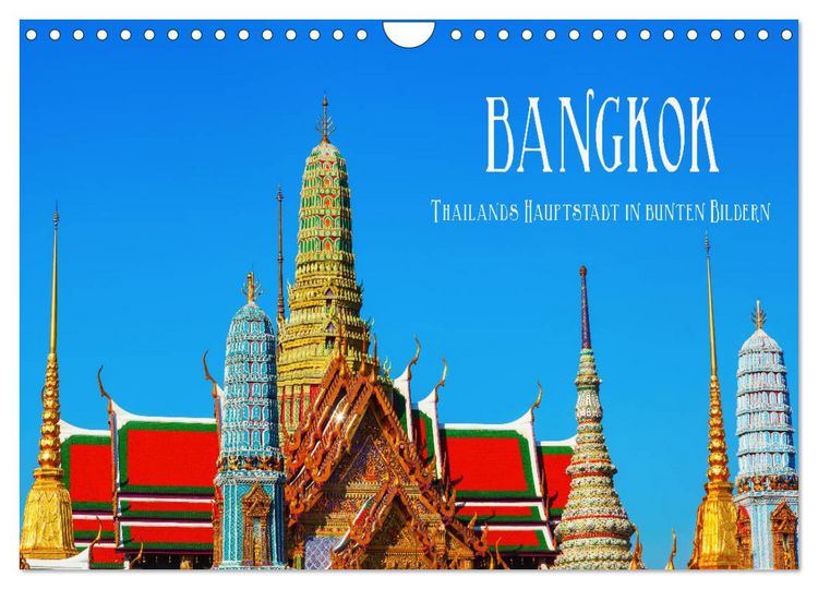 Produktbild: Bangkok - Thailands Hauptstadt in bunten Bildern (Wandkalender 2026 DIN A4 quer), CALVENDO Monatskalender