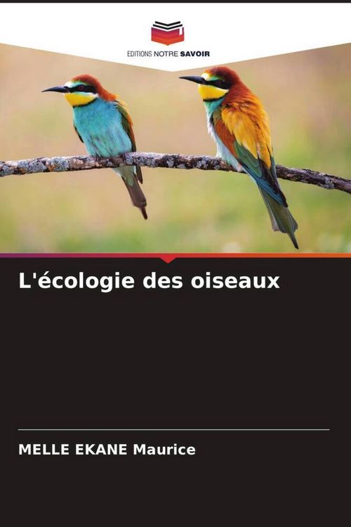 Produktbild: L'&eacute;cologie des oiseaux