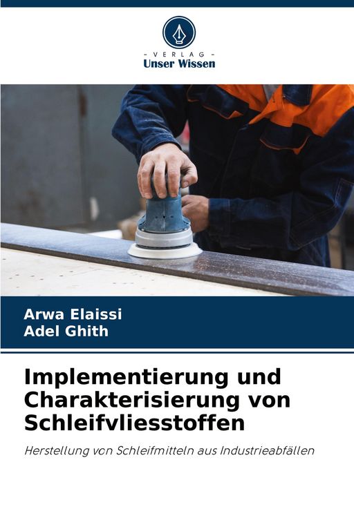 Produktbild: Implementierung und Charakterisierung von Schleifvliesstoffen