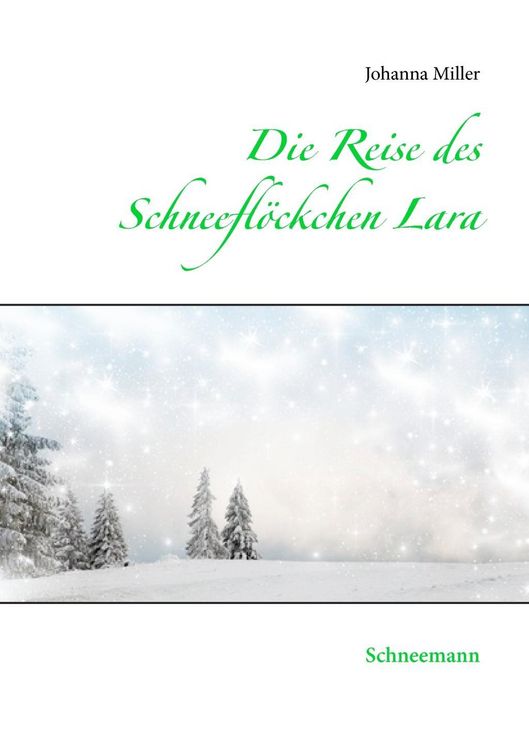 Produktbild: Die Reise des Schneefl&ouml;ckchens Lara