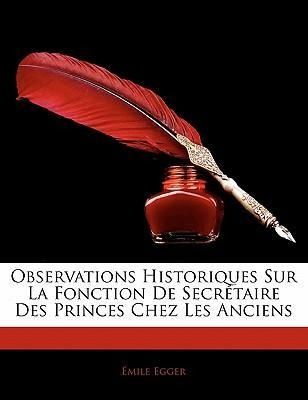 Produktbild: Observations Historiques Sur La Fonction de Secr Taire Des P