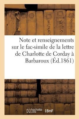 Produktbild: Note Et Renseignements Sur Le Fac-Simile de la Lettre de Charlotte de Corday &Agrave; Barbaroux