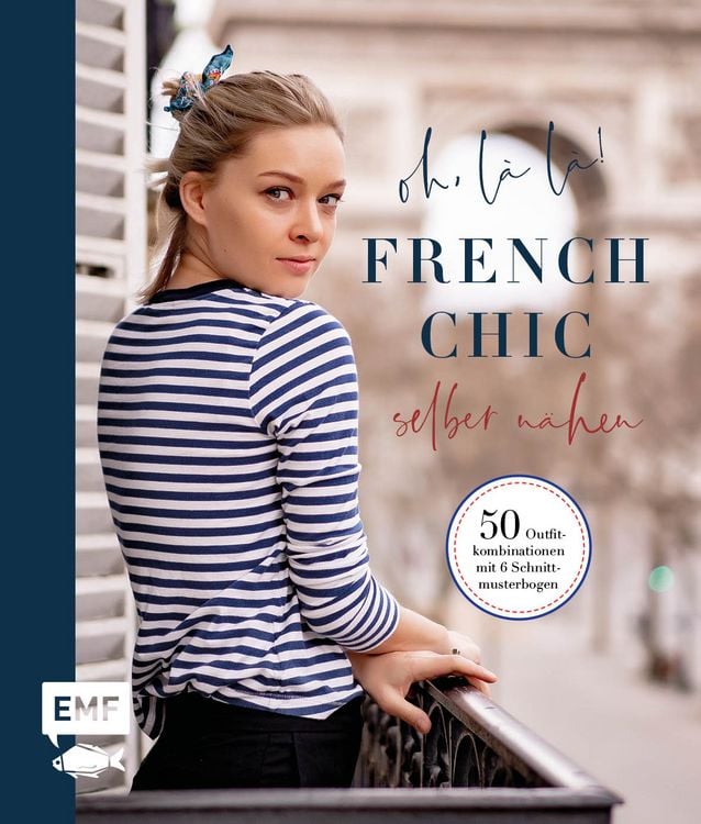 Produktbild: Oh, l&agrave; l&agrave;! French Chic selber n&auml;hen