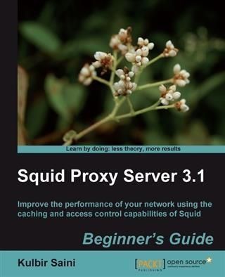 Produktbild: Squid Proxy Server 3.1 Beginner's Guide