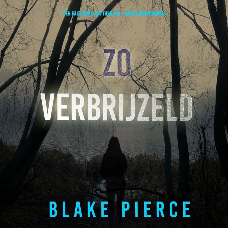 Produktbild: Zo Verbrijzeld (Een Faith Bold FBI Thriller&mdash;Boek Vierentwintig)
