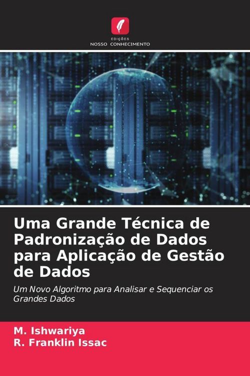 Produktbild: Uma Grande T&eacute;cnica de Padroniza&ccedil;&atilde;o de Dados para Aplica&ccedil;&atilde;o de Gest&atilde;o de Dados