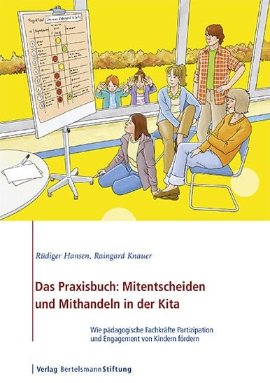 Produktbild: Das Praxisbuch: Mitentscheiden und Mithandeln in der Kita