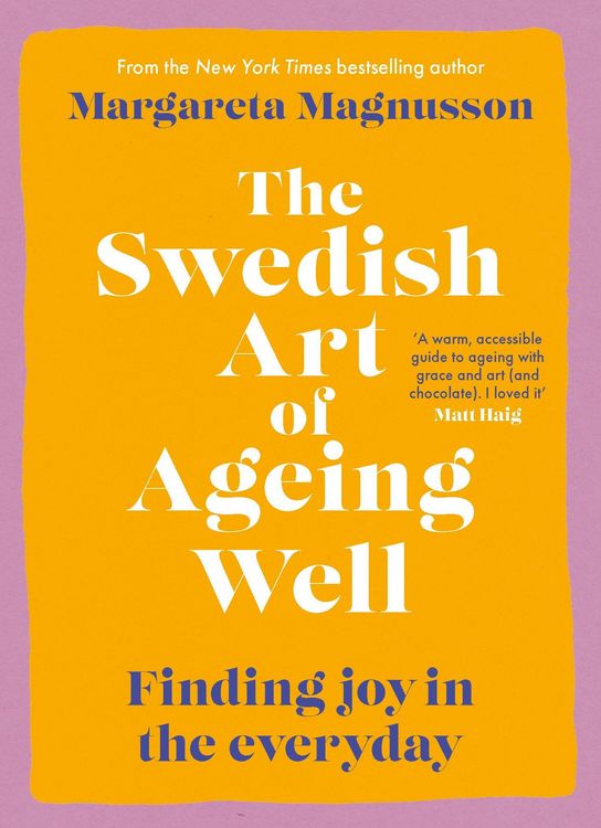 Produktbild: The Swedish Art of Ageing Well
