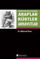 Produktbild: Osmanlinin Sancili Yillarinda Araplar K&uuml;rtler Arnavutlar