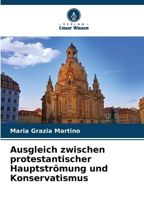 Produktbild: Ausgleich zwischen protestantischer Hauptstr&ouml;mung und Konservatismus