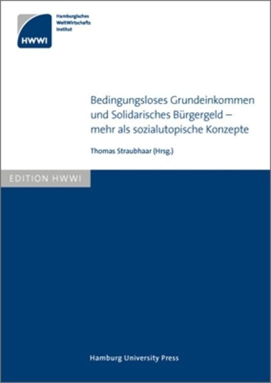 Produktbild: Bedingungsloses Grundeinkommen und Solidarisches B&uuml;rgergeld - mehr als sozialutopische Konzepte
