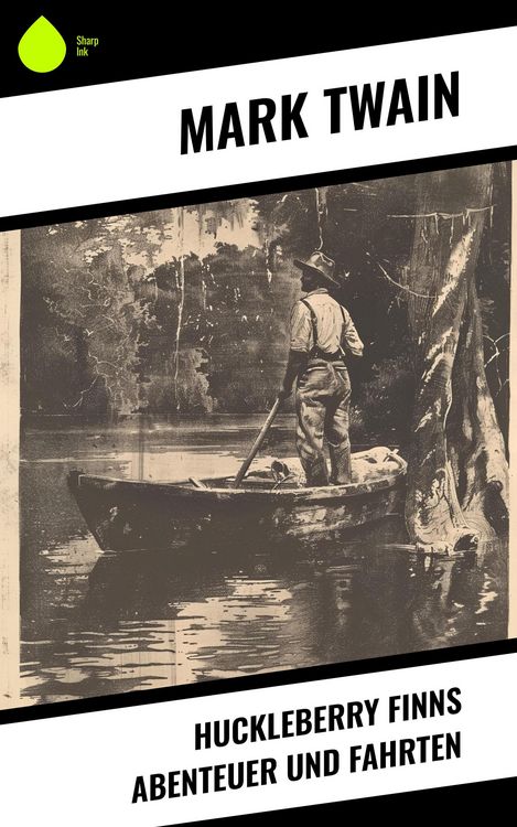 Produktbild: Huckleberry Finns Abenteuer und Fahrten