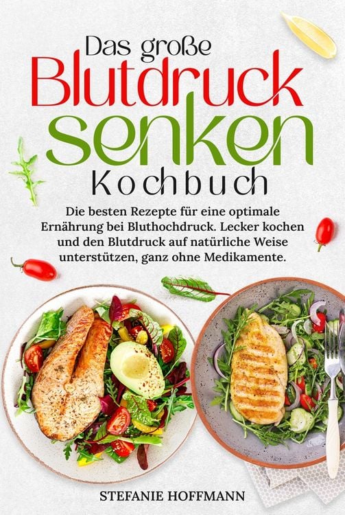 Produktbild: Das gro&szlig;e Blutdruck senken Kochbuch
