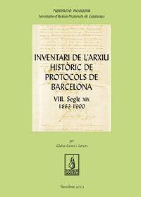 Produktbild: Inventari de l'arxiu hist&ograve;ric de protocols de Barcelona VIII : Segle XIX. 1863-1900