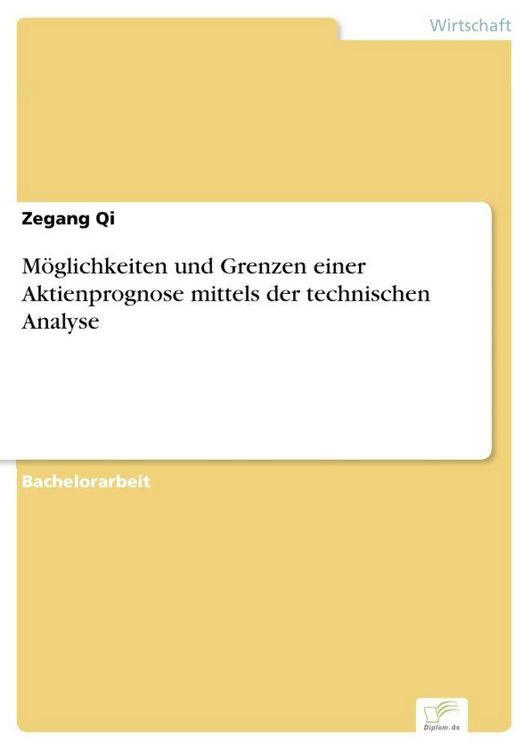 Produktbild: M&ouml;glichkeiten und Grenzen einer Aktienprognose mittels der technischen Analyse