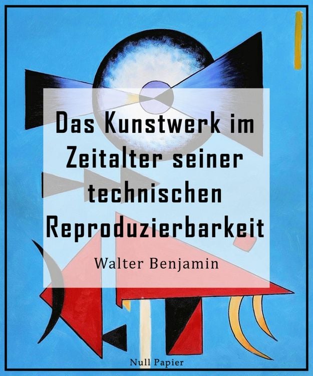 Produktbild: Das Kunstwerk im Zeitalter seiner technischen Reproduzierbarkeit