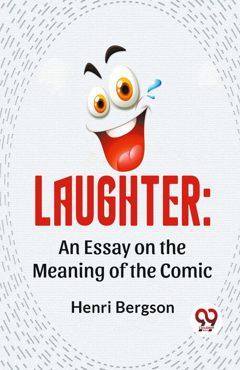 Produktbild: Laughter: An Essay On The Meaning Of The Comic