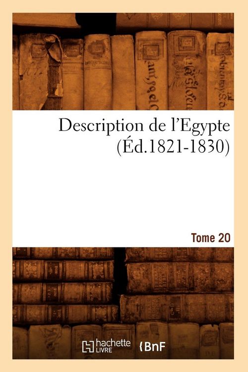 Produktbild: Description de l'Egypte Tome 20 (&Eacute;d.1821-1830)
