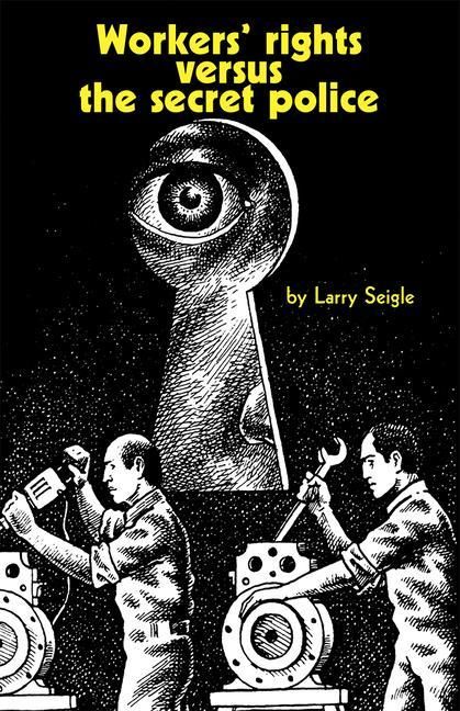 Produktbild: Workers' Rights Versus the Secret Police