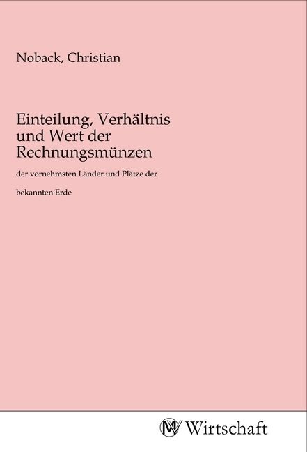 Produktbild: Einteilung, Verh&auml;ltnis und Wert der Rechnungsm&uuml;nzen