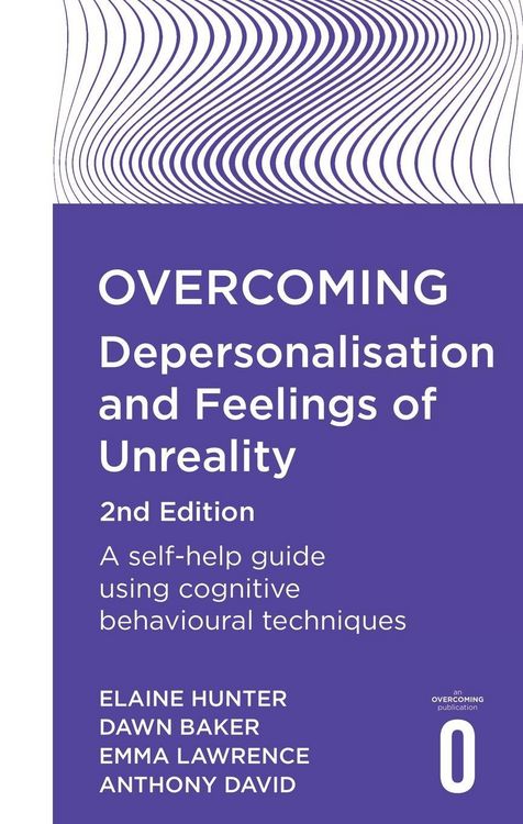 Produktbild: Overcoming Depersonalisation and Feelings of Unreality, 2nd Edition