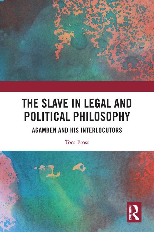 Produktbild: The Slave in Legal and Political Philosophy