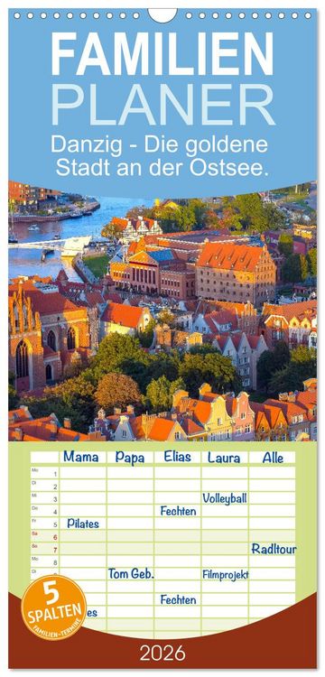 Produktbild: Familienplaner 2026 - Danzig - Die goldene Stadt an der Ostsee. mit 5 Spalten (Wandkalender, 21 x 45 cm) CALVENDO