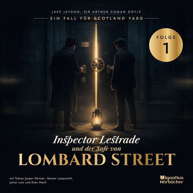 Produktbild: Inspector Lestrade und der Safe von Lombard Street (Ein Fall f&uuml;r Scotland Yard, Folge 1)