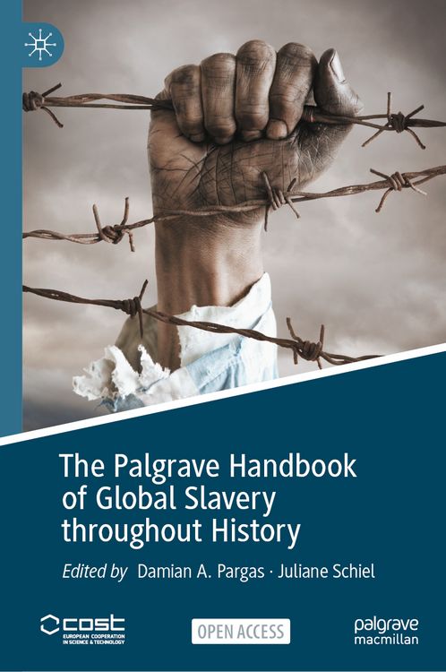 Produktbild: The Palgrave Handbook of Global Slavery throughout History