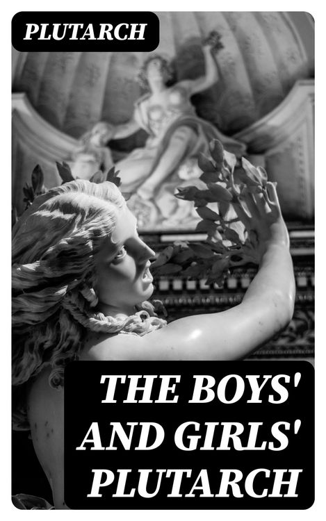 Produktbild: The Boys' and Girls' Plutarch