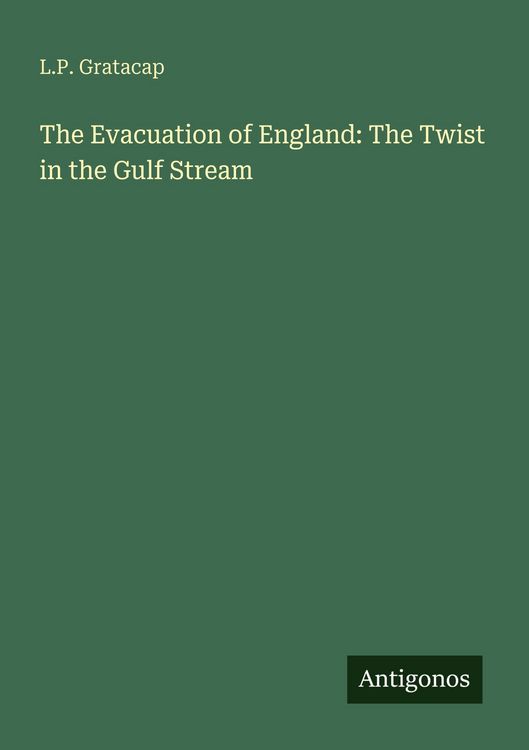 Produktbild: The Evacuation of England: The Twist in the Gulf Stream