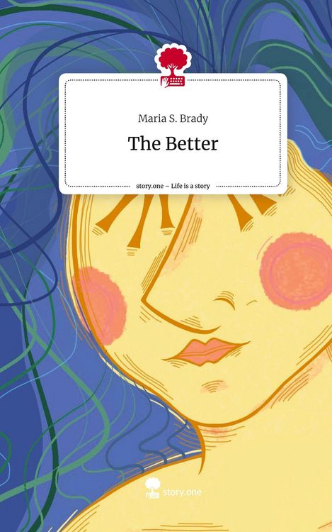 Produktbild: The Better. Life is a Story - story.one