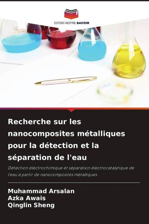 Produktbild: Recherche sur les nanocomposites m&eacute;talliques pour la d&eacute;tection et la s&eacute;paration de l'eau
