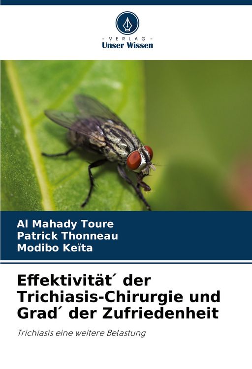 Produktbild: Effektivit&auml;t &iquest; der Trichiasis-Chirurgie und Grad &iquest; der Zufriedenheit