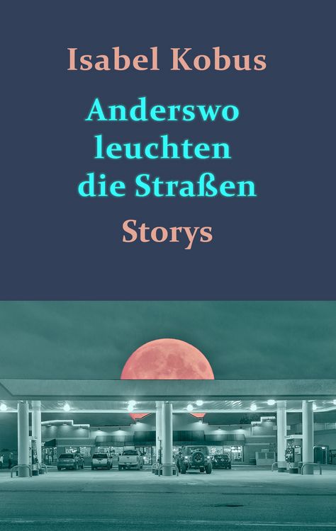 Produktbild: Anderswo leuchten die Stra&szlig;en