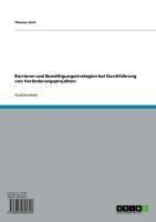 Produktbild: Barrieren und Bew&auml;ltigungsstrategien bei Durchf&uuml;hrung von Ver&auml;nderungsprojekten