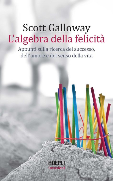 Produktbild: L' algebra della felicit&agrave;. Appunti sulla ricerca del successo, dell'amore e del senso della vita