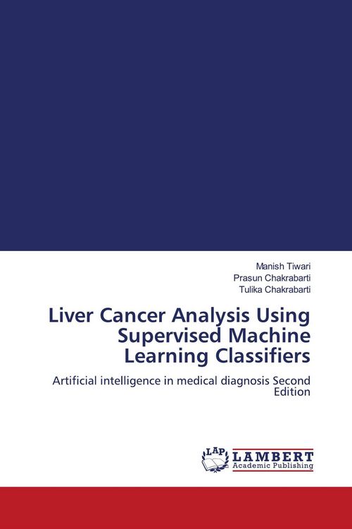 Produktbild: Liver Cancer Analysis Using Supervised Machine Learning Classifiers