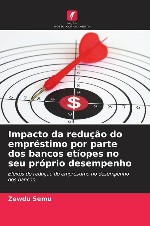 Produktbild: Impacto da redu&ccedil;&atilde;o do empr&eacute;stimo por parte dos bancos et&iacute;opes no seu pr&oacute;prio desempenho