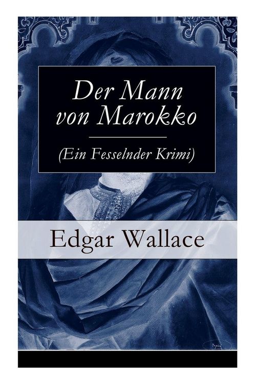 Produktbild: Der Mann von Marokko (Ein Fesselnder Krimi)